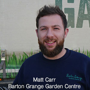 Rising Stars Finalist - Matt Carr from Barton Grange Garden Center